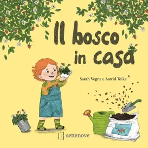Il bosco in casa. Ediz. a colori Reso Gratuito
