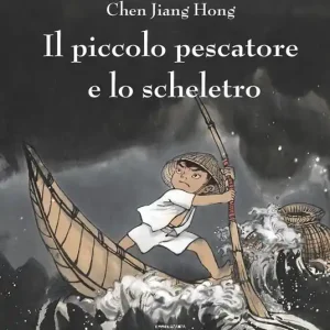 Il piccolo pescatore e lo scheletro Ultimissimo Modello