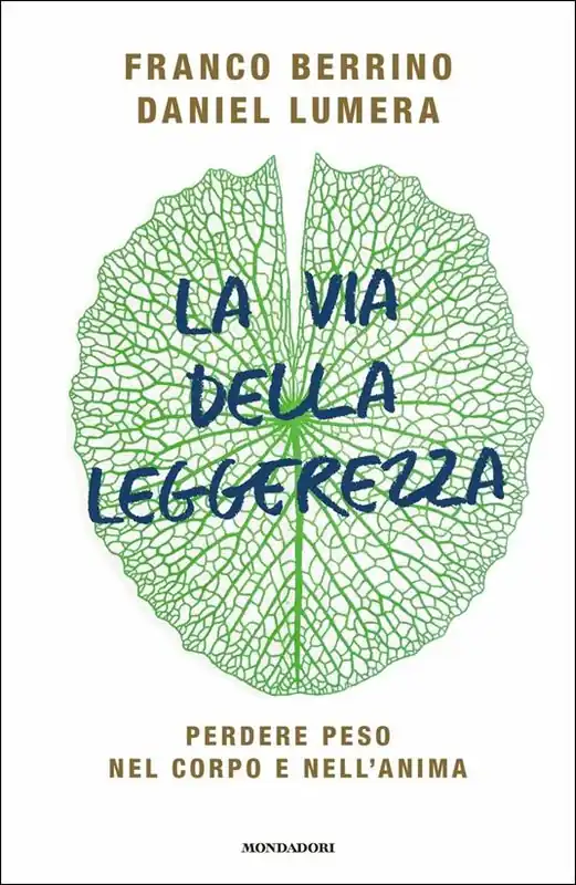 La via della leggerezza. Perdere peso nel corpo e nell‘anima Professionale