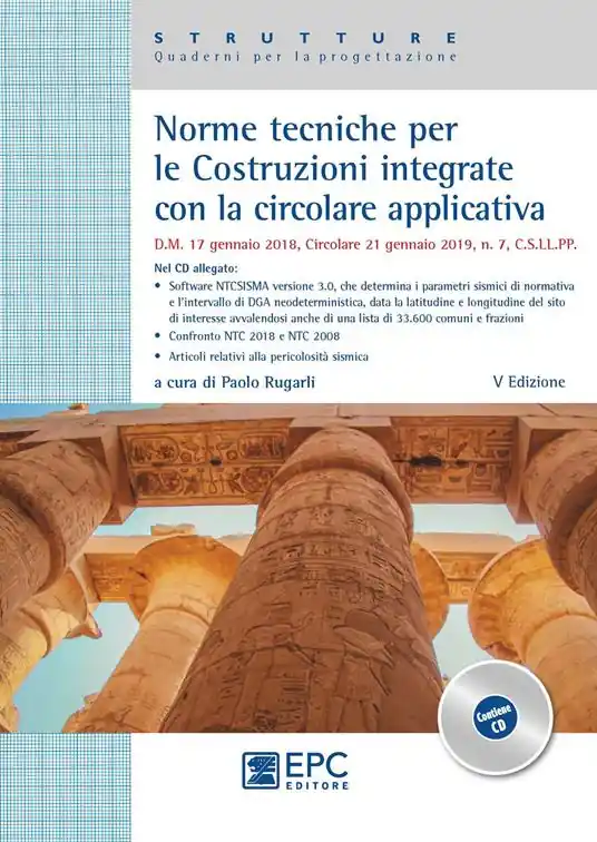 Ultima Occasione Norme tecniche per le costruzioni integrate con la circolare applicativa. Con CD-ROM