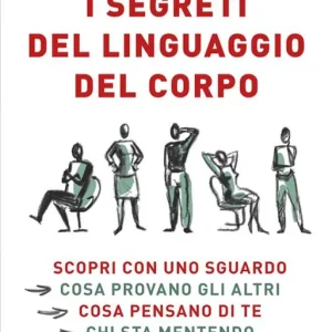 I segreti del linguaggio del corpo Miglior Prezzo