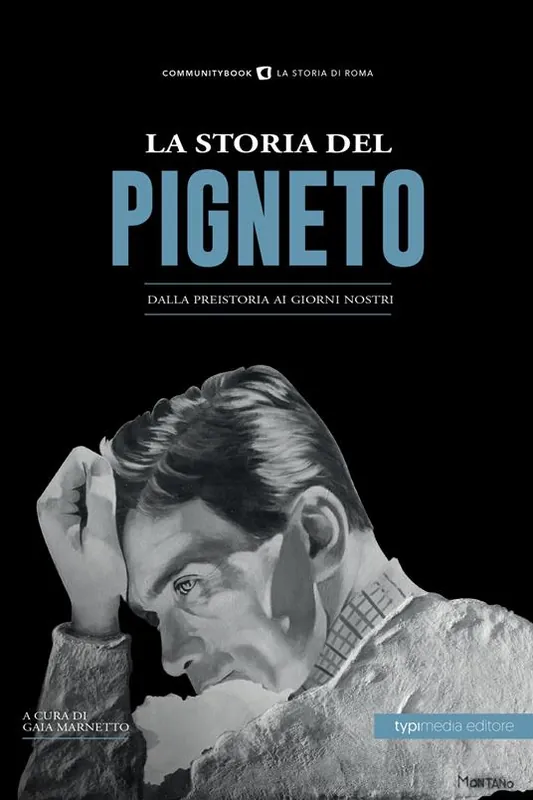 Bestseller La storia del Pigneto. Dalla preistoria ai giorni nostri