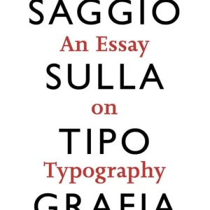 Solo Oggi Saggio sulla tipografia-An essay on typography. Ediz. illustrata