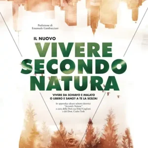 Super Prezzo Il nuovo Vivere secondo natura. Nuova ediz.