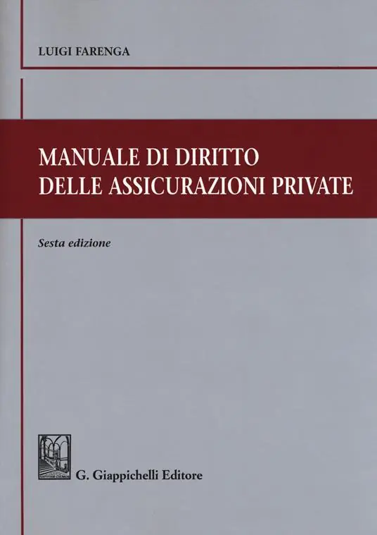 Manuale di diritto delle assicurazioni private Nuova Collezione