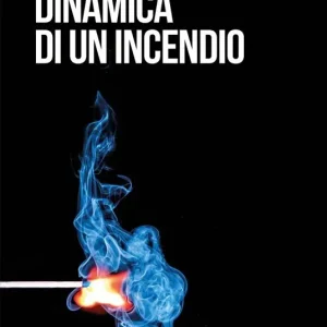 Offerta Lampo Dinamica di un incendio