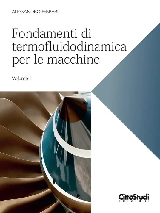 Offerta Limitata Fondamenti di termofluidodinamica per le macchine. Vol. 1
