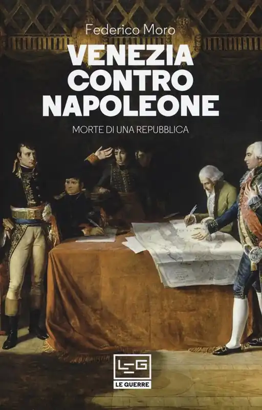 Venezia contro Napoleone. Morte di una repubblica Consegna Rapida