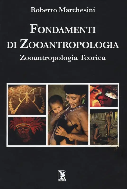 Fondamenti di zooantropologia Zooantropologia teorica. Ultimissimo Modello