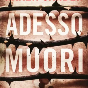 Adesso muori Offerta Limitata