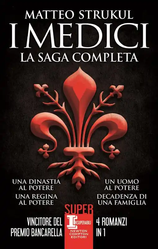 I Medici. La saga completa. Una dinastia al potere - Un uomo al potere - Una regina al potere - Decadenza di una famiglia Ultima Occasione