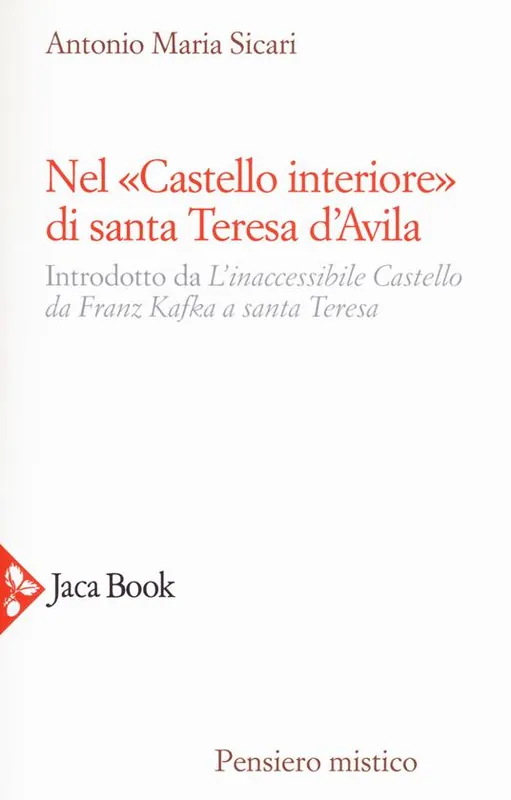 A Buon Prezzo Nel «castello interiore» di Santa Teresa d‘Avila