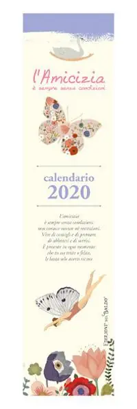 Non Perdere L‘ amicizia è sempre senza condizioni. Calendario mini 2020