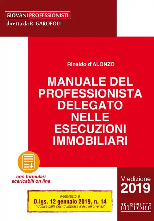 Manuale del professionista delegato nelle esecuzioni immobiliari. Con Contenuto digitale per download Ultime Pezzi