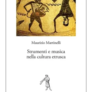 Strumenti e musica nella cultura etrusca Offerta Del Giorno
