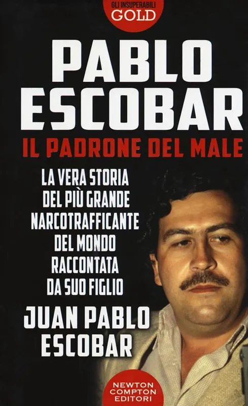 Compra Adesso Pablo Escobar. Il padrone del male