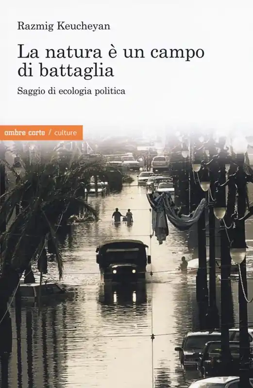 La natura è un campo di battaglia. Saggio di ecologia politica Promo Stagionale