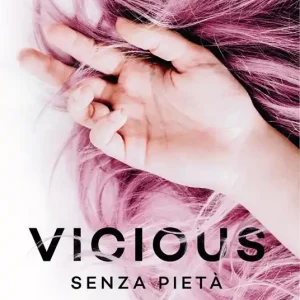 Vicious. Senza pietà Offerta Lampo