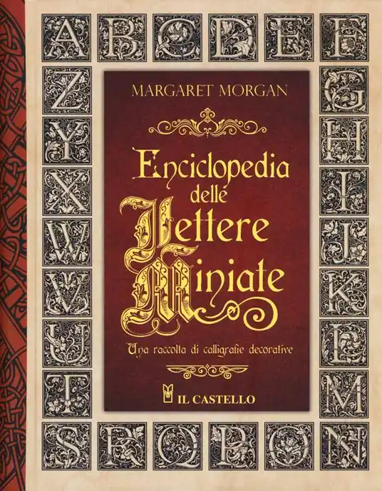 Enciclopedia delle lettere miniate. Una raccolta di calligrafie decorative. Ediz. a spirale Promo Stagionale