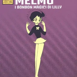 A Buon Prezzo Melmo. I bonbon magici di Lilly