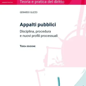 Promozione Esclusiva Appalti pubblici. Disciplina, procedura e nuovi profili processuali