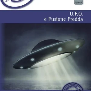 Soddisfatti O Rimborsati U.F.O. e fusione fredda