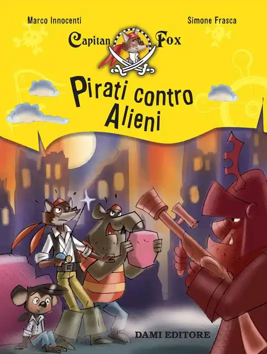 Professionale Pirati contro alieni. Capitan Fox
