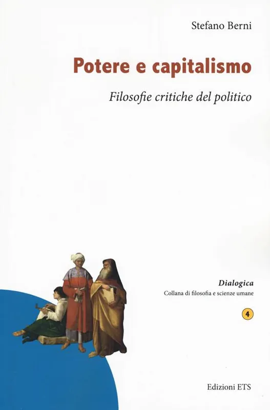 Potere e capitalismo. Filosofie critiche del politico Must-Have