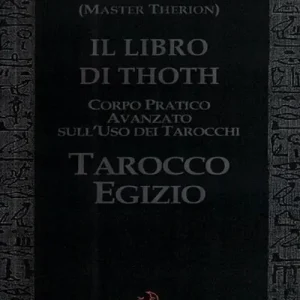 Prezzo Scontato Il libro di Thoth. Tarocco egizio. Corso pratico avanzato sull‘uso dei tarocchi