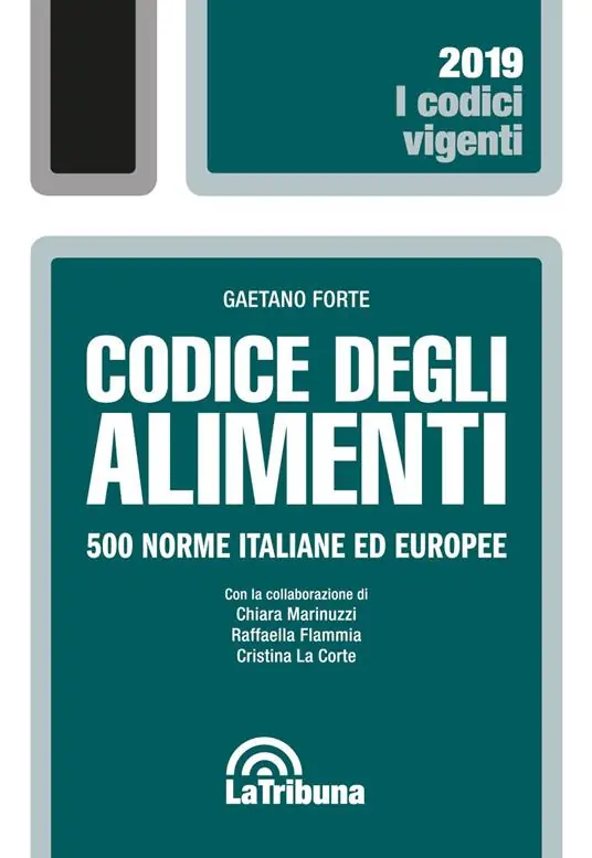 Codice degli alimenti. 500 norme italiane ed europee Sconto
