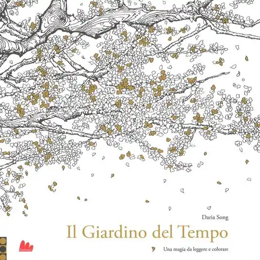 Il giardino del tempo. Una magia da leggere e colorare. Ediz. illustrata Occasione