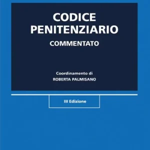 Codice penitenziario commentato Scelto Dai Clienti