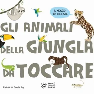 Affare Gli animali della giungla da toccare. Ediz. a colori