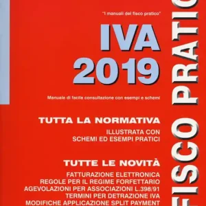 IVA 2019. Fisco pratico Consegna Rapida