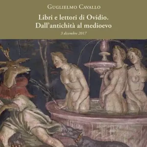 Popolare Libri e lettori di Ovidio. Dall‘antichità al medioevo. Atti della conferenza (Roma, 3 dicembre 2017)