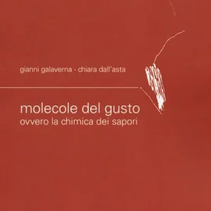 Le molecole del gusto ovvero la chimica dei sapori Offerta Del Giorno
