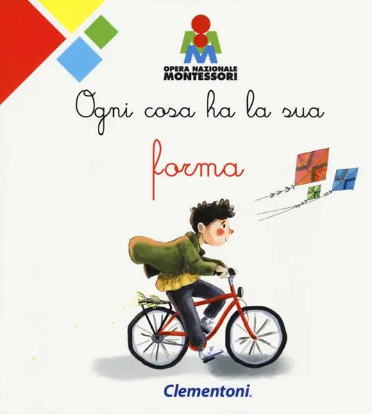 Ogni cosa ha la sua forma. Montessori. Ediz. a colori Miglior Prezzo