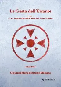 Le gesta dell‘errante ossia la via seguita dagli Elden nella lotta contro il Fenrir. Vol. 1 Saldi