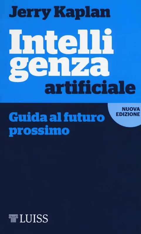 Occasione Imperdibile Intelligenza artificiale. Guida al futuro prossimo