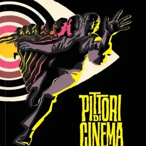 Pittori di cinema. Ediz. illustrata Nuova Collezione