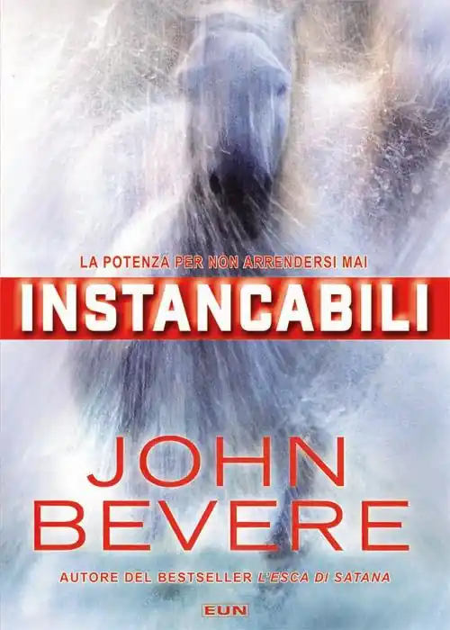 Instancabili. La potenza per non arrendersi mai. Nuova ediz. Pagamento Sicuro