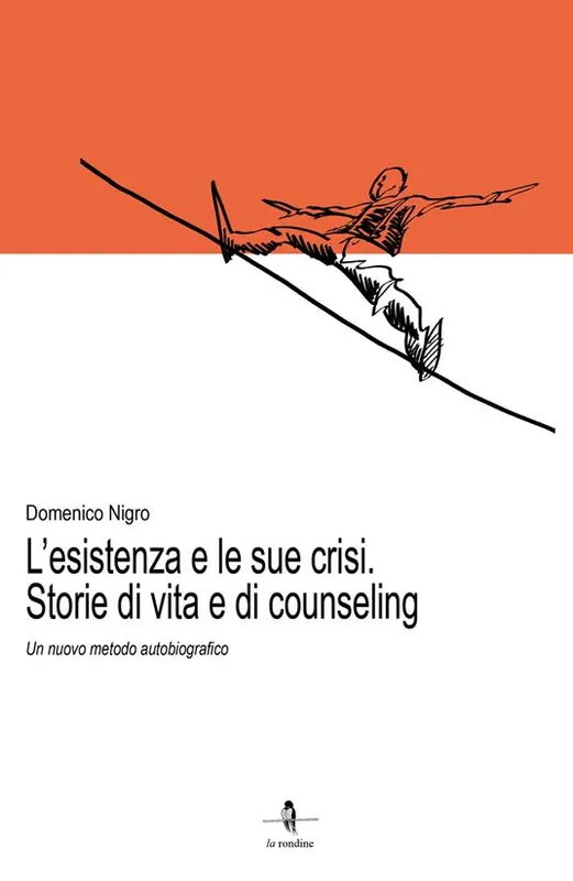 Occasione Imperdibile L‘esistenza e le sue crisi. Storia di vita e di counseling. Un nuovo metodo autobiografico