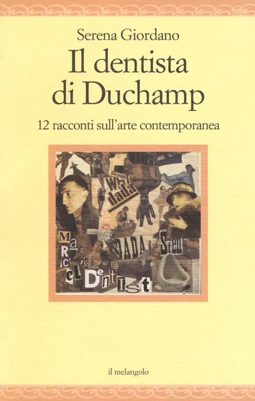 Il dentista di Duchamp. 15 racconti sull‘arte contemporanea Prezzo Ridotto