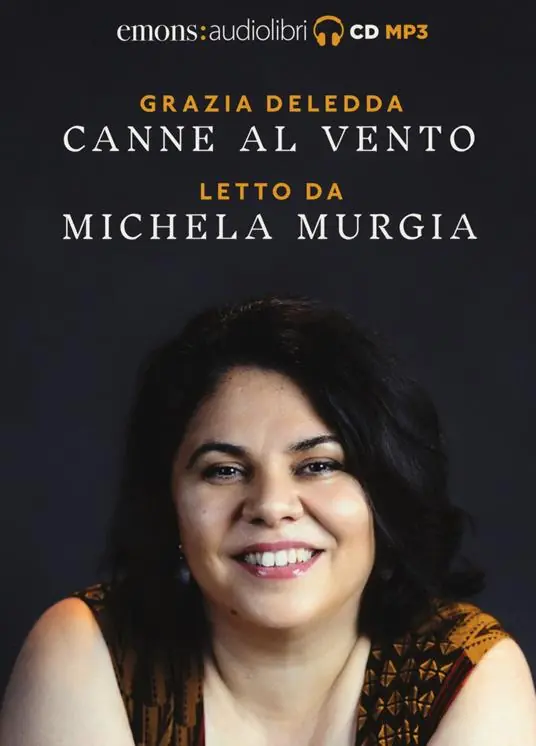 Canne al vento letto da Michela Murgia. Audiolibro. CD Audio formato MP3 Compra Adesso