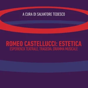 Romeo Castellucci. Estetica, esperienza teatrale, tragedia, dramma musicale Promo Stagionale