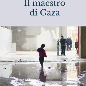 Il maestro di Gaza Subito Disponibile