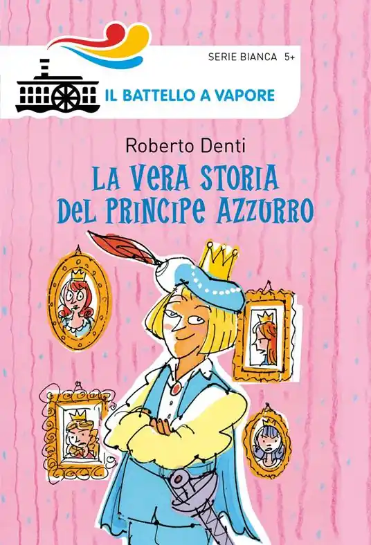 La vera storia del Principe Azzurro. Ediz. illustrata Offerta Lampo