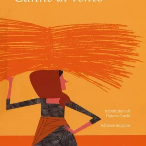 Canne al vento. Ediz. integrale Spedito Oggi