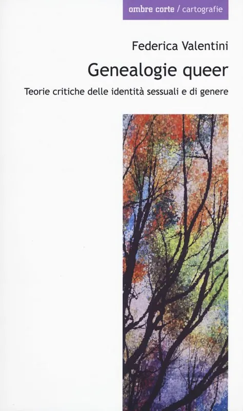 Genealogie queer. Teorie critiche delle identità sessuali e di genere Promozione Esclusiva