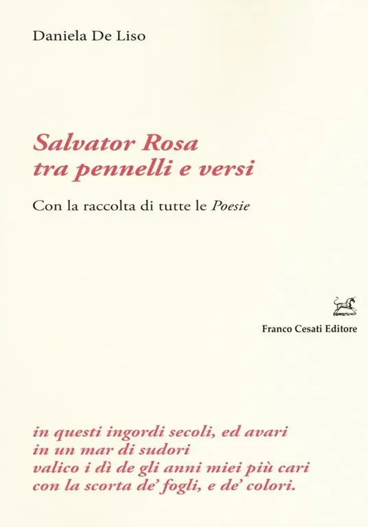 Salvator Rosa tra pennelli e versi. Con la raccolta di tutte le «Poesie» Scelto Dai Clienti